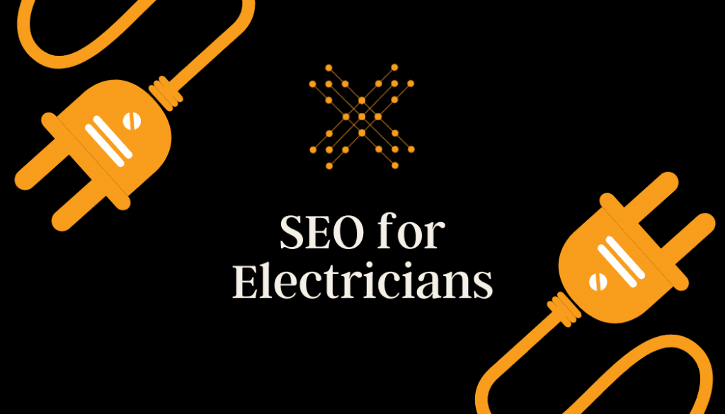 SEO for Electricians: Get More Leads and Customers